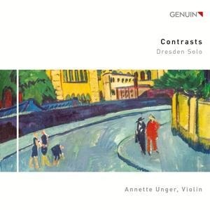Contrasts-Dresden solo-Werke für Violine - Annette Unger