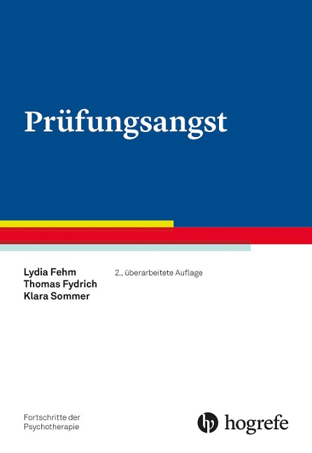 Prüfungsangst - Lydia Fehm, Thomas Fydrich, Klara Sommer
