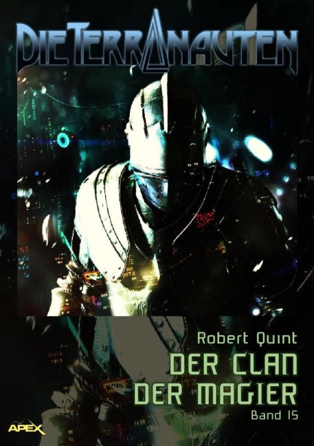 DIE TERRANAUTEN, Band 15: DER CLAN DER MAGIER - Robert Quint