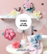 Cover-Bild zum Titel 'Creative Bubble La vie en Rose' von ''