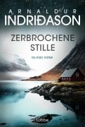 Zerbrochene Stille - Arnaldur Indriðason