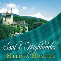 Cover-Bild zum Titel 'Soul of a Highlander Lib/E' von 'Melissa Mayhue'