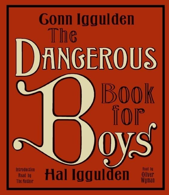 The Dangerous Book for Boys CD - Conn Iggulden, Hal Iggulden