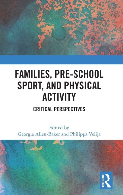 Families, Pre-School Sport, and Physical Activity - 