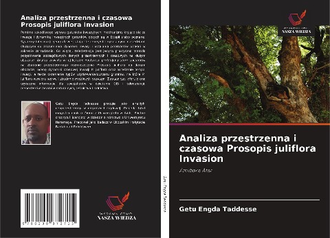Analiza przestrzenna i czasowa Prosopis juliflora Invasion - Getu Engda Taddesse