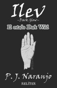 Cover-Bild zum Titel 'Ilev -Dark Glow- I' von 'P J Naranjo'