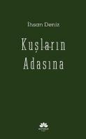 Kuslarin Adasina - Ihsan Deniz