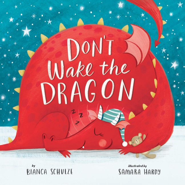 Don't Wake the Dragon - Bianca Schulze, Clever Publishing