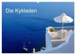 Die Kykladen (Wandkalender 2026 DIN A2 quer), CALVENDO Monatskalender - Joana Kruse