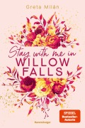 Cover-Bild zum Titel 'Willow-Falls-Reihe, Band 2 - Stay With Me in Willow Falls' von 'Greta Milán'