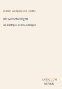 Cover-Bild zum Titel 'Die Mitschuldigen' von 'Johann Wolfgang von Goethe'