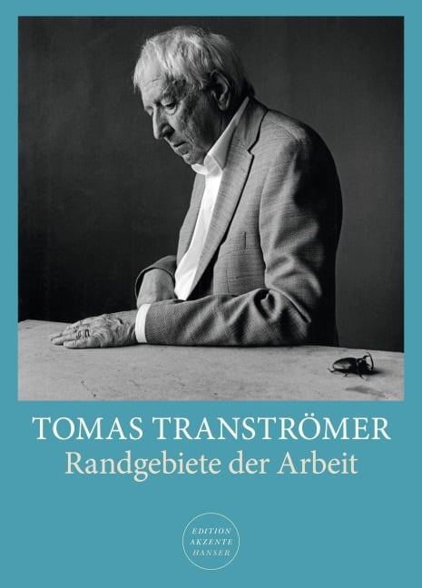 Randgebiete der Arbeit - Tomas Tranströmer