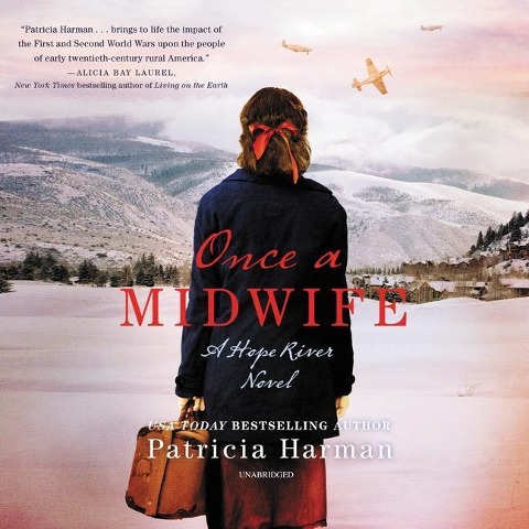 Once a Midwife: A Hope River Novel - Patricia Harman