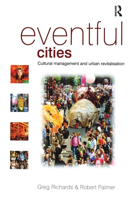 Eventful Cities - Greg Richards, Robert Palmer