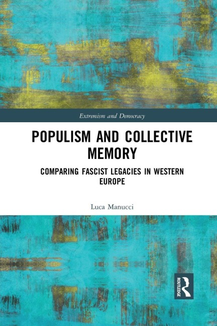 Populism and Collective Memory - Luca Manucci