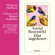 Cover-Bild zum Titel 'Elsa ungeheuer' von 'Astrid Rosenfeld'