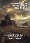 Cover-Bild zum Titel 'Kulturen und Königreiche Armeniens' von 'Mariam Grigoryan'
