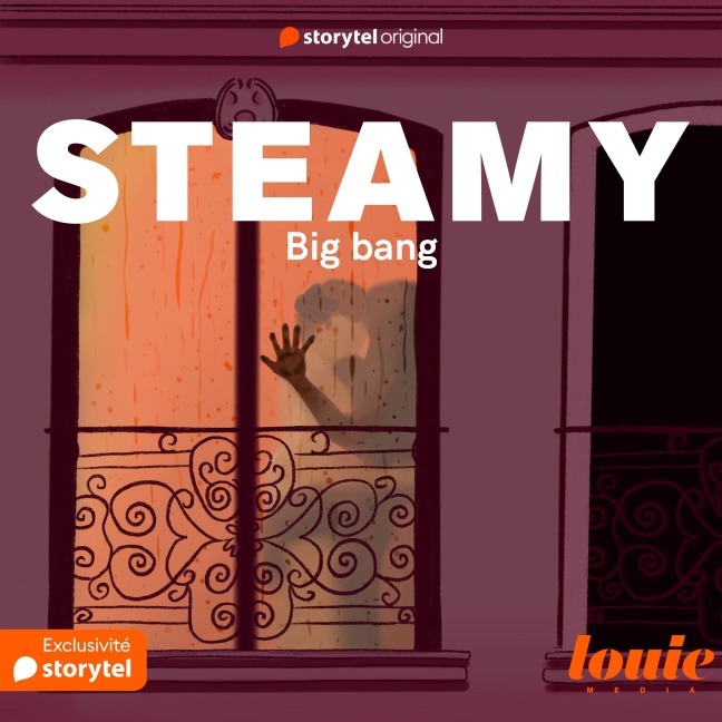 Steamy 2 : Big Bang - Sarah Lasry