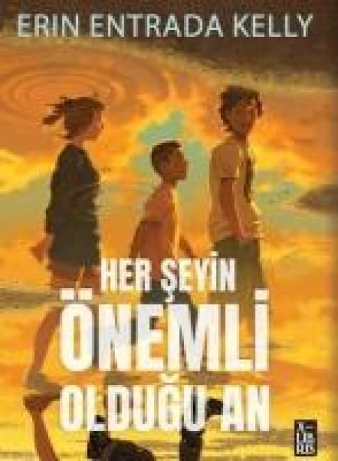 Her Seyin Önemli Oldugu An - Erin Entrada Kelly