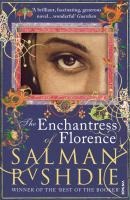 The Enchantress of Florence - Salman Rushdie