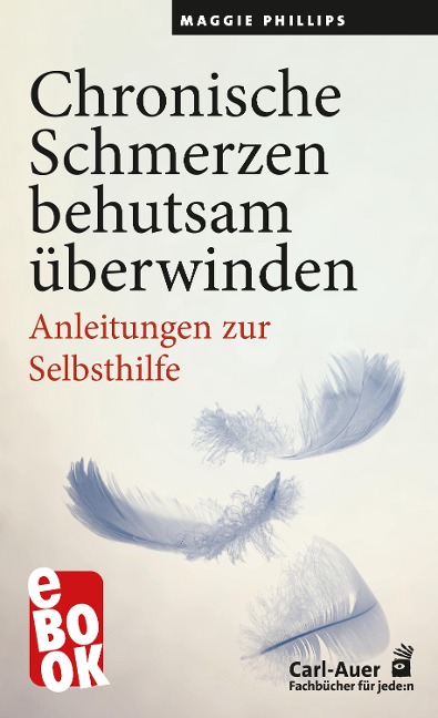 Chronische Schmerzen behutsam überwinden - Maggie Phillips