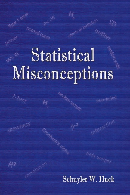 Statistical Misconceptions - Schuyler W. Huck