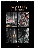 New York City - Color Glow Edition (Wandkalender 2024 DIN A2 hoch), CALVENDO Monatskalender - Kurt Krause