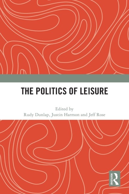 The Politics of Leisure - 