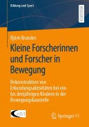 Cover-Bild zum Titel 'Kleine Forscherinnen und Forscher in Bewegung' von 'Björn Brandes'