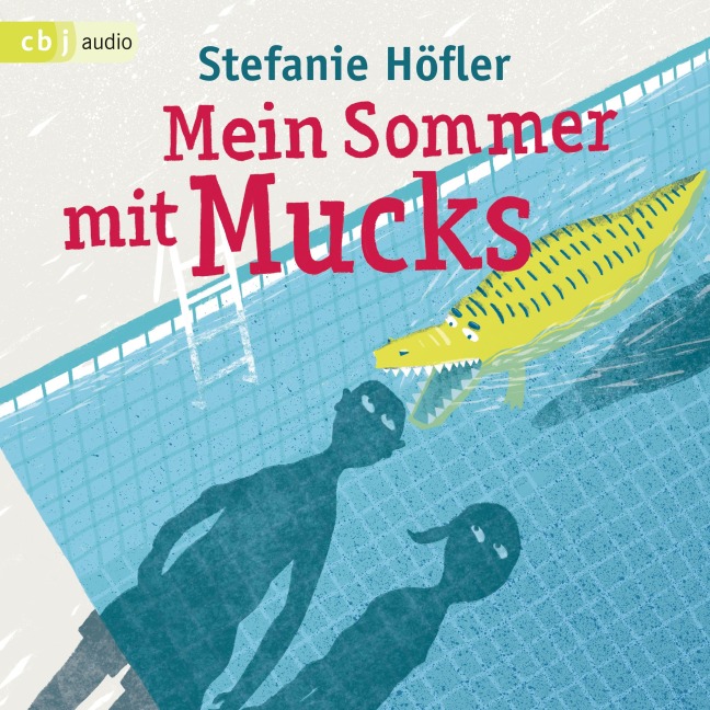 Mein Sommer mit Mucks - Stefanie Höfler