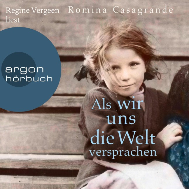 Als wir uns die Welt versprachen - Romina Casagrande