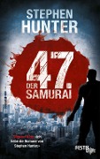 Cover-Bild zum Titel 'Der 47. Samurai' von 'Stephen Hunter'