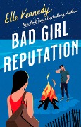 Cover-Bild zum Titel 'Bad Girl Reputation' von 'Elle Kennedy'