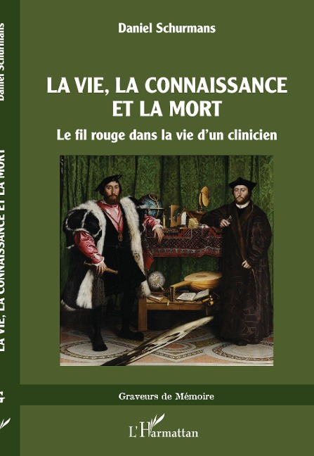 La vie, La connaissance et la mort - Schurmans
