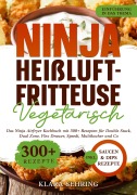 Cover-Bild zum Titel 'Ninja Heißluftfritteuse Vegetarisch' von 'Klara Sehring'