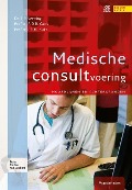 Medische Consultvoering - E P Veening, R O B Gans, J B M Kuks