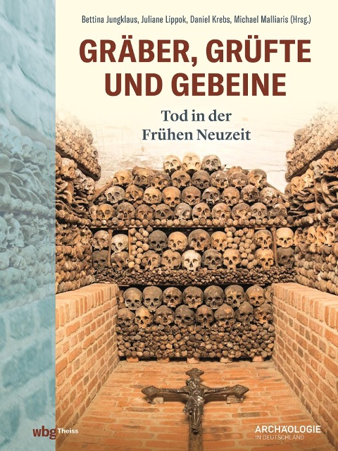 Gräber, Grüfte und Gebeine - 