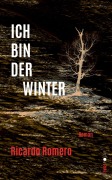 Cover-Bild zum Titel 'Ich bin der Winter' von 'Ricardo Romero'