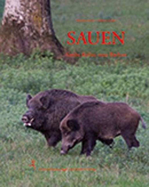 Sauen - Markus Zeiler, Hubert Zeiler