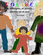 Cover-Bild zum Titel 'Colorés, différents et pareils...' von 'Temu Diaab'