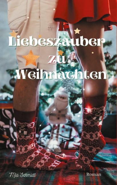 Liebeszauber zu Weihnachten - Mia Schmidt