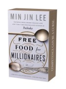 Cover-Bild zum Titel 'Free Food for Millionaires' von 'Min Jin Lee'