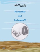 Cover-Bild zum Titel 'Plautzenbär und Girlangmuff' von 'Zoe M. Lucille'