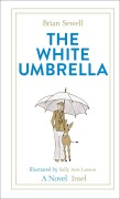 Cover-Bild zum Titel 'The White Umbrella' von 'Brian Sewell'