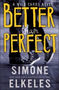 Cover-Bild zum Titel 'Better Than Perfect' von 'Simone Elkeles'