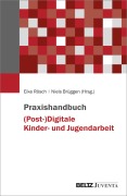 Cover-Bild zum Titel 'Praxishandbuch (Post-)Digitale Kinder- und Jugendarbeit' von ''
