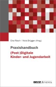 Cover-Bild zum Titel 'Praxishandbuch (Post-)Digitale Kinder- und Jugendarbeit' von ''