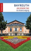 Cover-Bild zum Titel 'Bayreuth an einem Tag' von 'Michael Schulze'