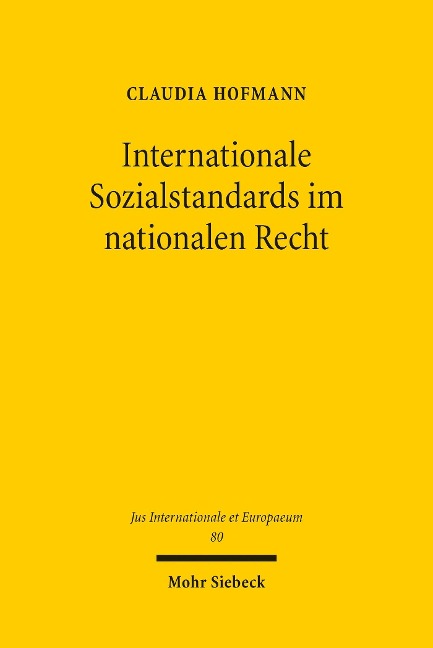 Internationale Sozialstandards im nationalen Recht - Claudia Hofmann