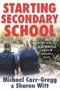 Starting Secondary School - Michael Carr-Gregg, Sharon Witt